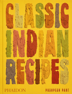 Classic Indian Recipes 1837290644 Book Cover