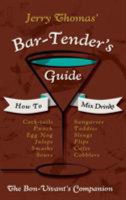 Jerry Thomas' Bartenders Guide: How To Mix Drin... 1626541434 Book Cover