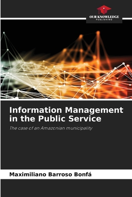 Information Management in the Public Service 620726682X Book Cover