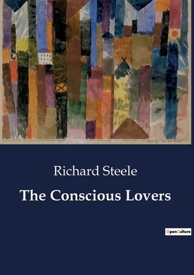 The Conscious Lovers: A Dance of Love and Duty ... B0CC4C6YKG Book Cover