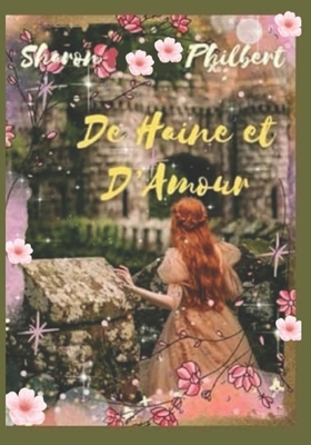 De Haine et d'Amour [French] B0CKD485B1 Book Cover