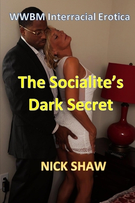 The Socialite's Dark Secret: WWBM Interracial E... 1973342634 Book Cover