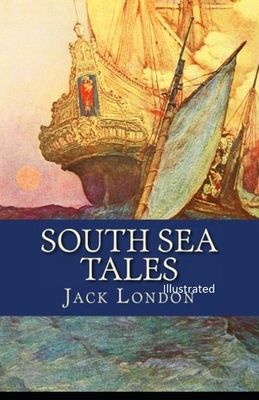 South Sea Tales Illustrated B086MHMSH2 Book Cover