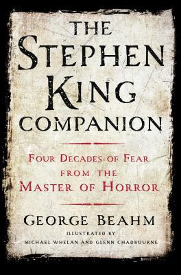 The Stephen King Companion: Four Decades of Fea... 1250054125 Book Cover