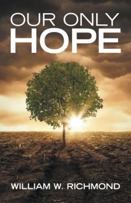Our Only Hope 1973618141 Book Cover