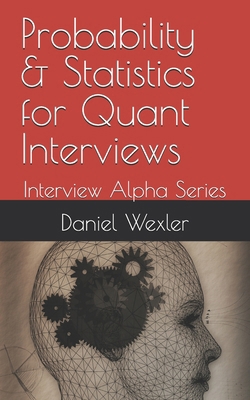 Probability & Statistics for Quant Interviews: ... B0GRGRQD1M Book Cover