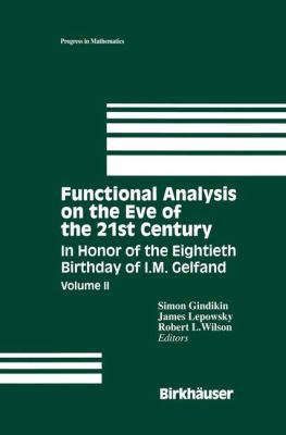 Functional Analysis on the Eve of the 21st Cent... 1461286514 Book Cover