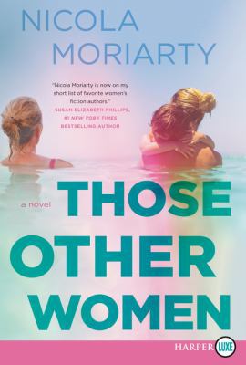 Those Other Women [Large Print] 0062791834 Book Cover