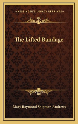 The Lifted Bandage 116372453X Book Cover