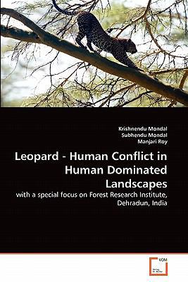 Leopard - Human Conflict in Human Dominated Lan... 3639298896 Book Cover