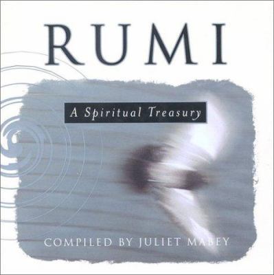Rumi: A Spiritual Treasury 1851682155 Book Cover