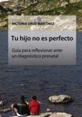 Tu hijo no es perfecto [Spanish] 8490091420 Book Cover