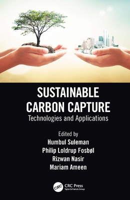 Sustainable Carbon Capture: Technologies and Ap... 0367755149 Book Cover