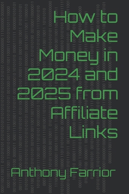 How to Make Money in 2024 and 2025 from Affilia...            Book Cover