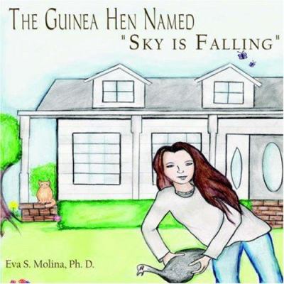 The Guinea Hen Named "Sky is Falling" 1420873792 Book Cover