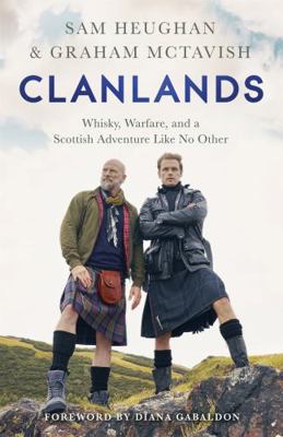 Clanlands: Whisky, Warfare, and a Scottish Adve... 1529351308 Book Cover