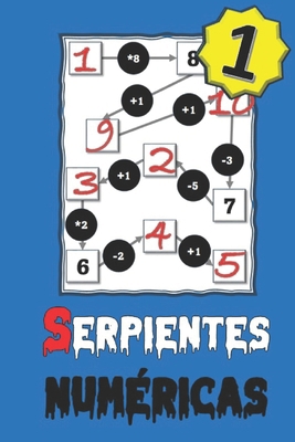 Serpientes Numéricas (1) [Spanish] B0FZGLRZ76 Book Cover