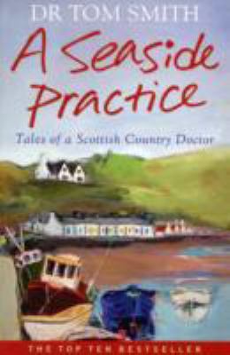 Seaside Practice: Tales of a Scottish Country D... 1906021236 Book Cover