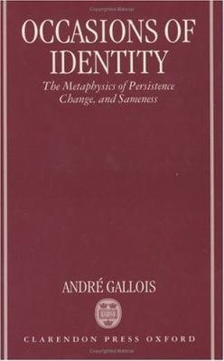 Occasions of Identity: A Study in the Metaphysi... 0198237448 Book Cover
