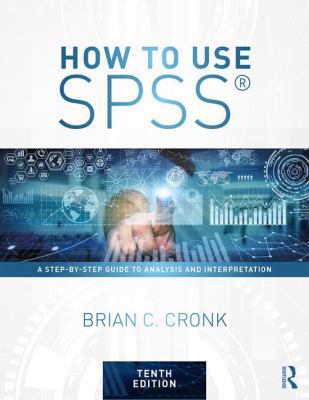 How to Use Spss(r): A Step-By-Step Guide to Ana... 1138308536 Book Cover