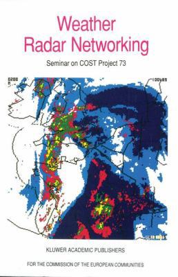 Weather Radar Networking: Seminar on Cost Proje... 940106735X Book Cover