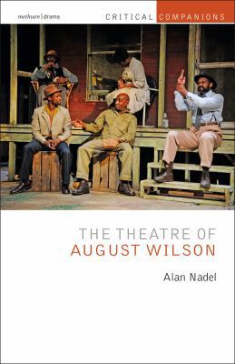 The Theatre of August Wilson 1472530489 Book Cover