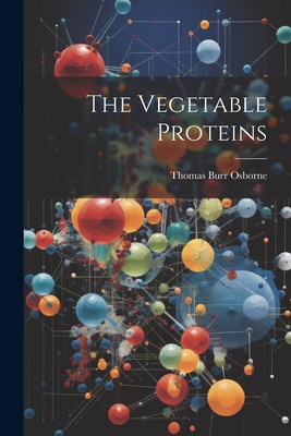 The Vegetable Proteins 1021986852 Book Cover