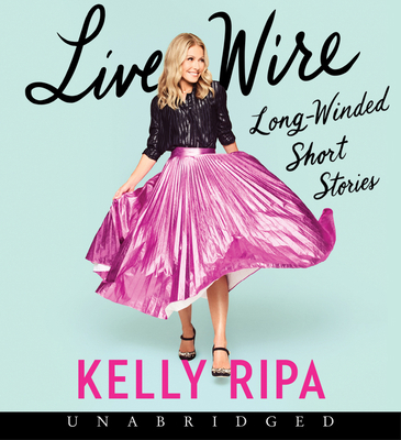 Live Wire CD: Long-Winded Short Stories 0063073331 Book Cover