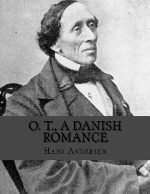 O. T., A Danish Romance 1535250259 Book Cover