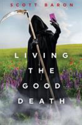 Living the Good Death 1945996145 Book Cover