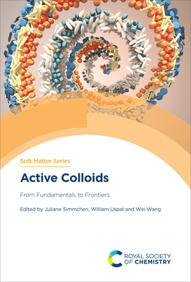 Active Colloids: From Fundamentals to Frontiers 1837672075 Book Cover