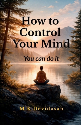 How to Control Your Mind B0GJFVN566 Book Cover