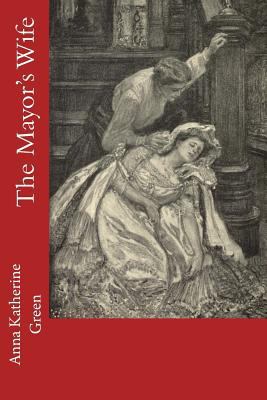 The Mayor's Wife 1537760327 Book Cover