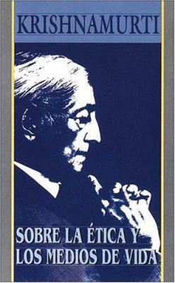 Sobre la ética y los medios de vida [Spanish] 8476408994 Book Cover