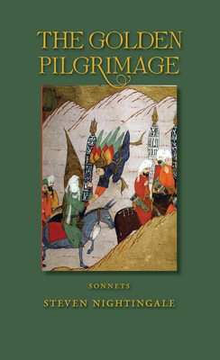 The Golden Pilgrimage: 99 Sonnets 1891033565 Book Cover