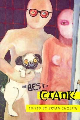 The Best of Crank! 0312867409 Book Cover