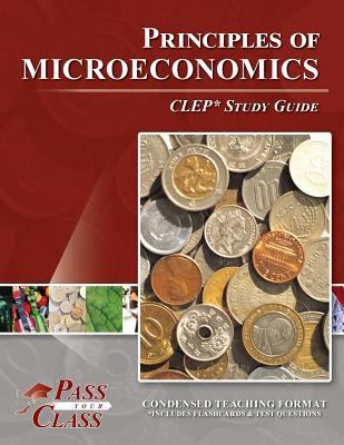 Principles of Microeconomics CLEP Test Study Guide 1614335818 Book Cover