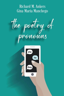 The Poetry of Pronouns: She. He. They. [Large Print] 4824188199 Book Cover