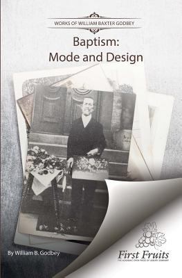 Baptism: Mode and Design 1621717453 Book Cover