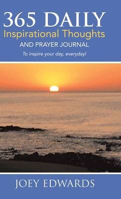 365 Daily Inspirational Thoughts: And Prayer Jo... 1973698161 Book Cover