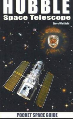 Hubble Space Telescope: Pocket Space Guide 1894959388 Book Cover