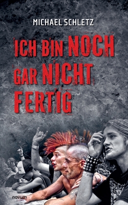 Ich bin noch gar nicht fertig [German] 3991467437 Book Cover