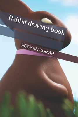 Rabbit drawing book B09T8XF9SM Book Cover