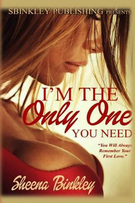 I'm The Only One You Need 1533568642 Book Cover