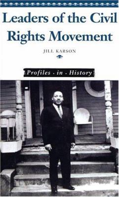 Leaders of the Civil Rights Movement (Profiles ... 0737723068 Book Cover