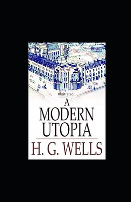 A Modern Utopia Illustrated B091WJGQYF Book Cover