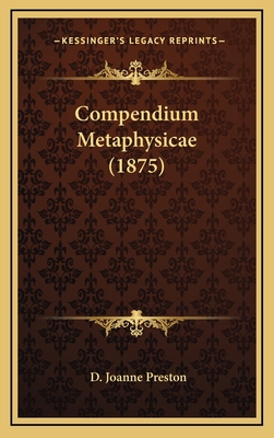 Compendium Metaphysicae (1875) [Latin] 116538941X Book Cover