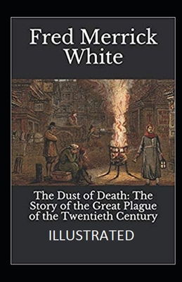 The Dust of Death: The Story of the Great Plagu... B092P9NVFC Book Cover