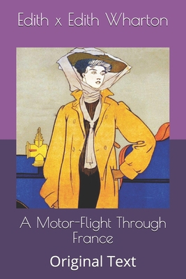 A Motor-Flight Through France: Original Text B0863R7BGK Book Cover