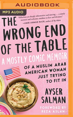 The Wrong End of the Table: A Mostly Comic Memo... 1721385924 Book Cover